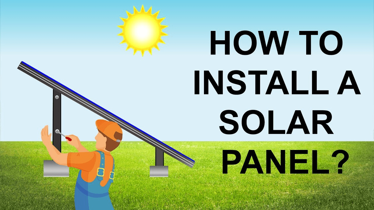 How to install a Solar Panel