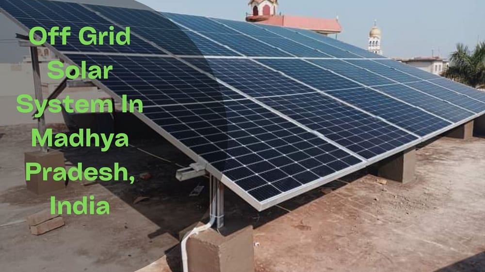 Off Grid Solar System In Madhya Pradesh