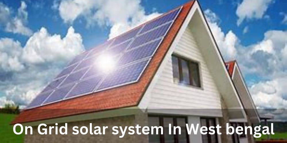 On Grid solar system in West bengal