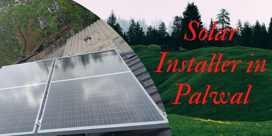 Solar Installers in Palwal
