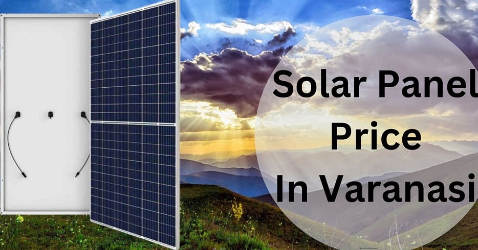 Solar Panel Price Varanasi