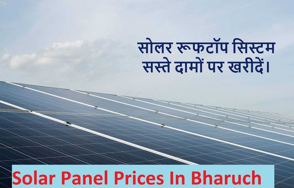 Solar Panel Prices In Bharuch