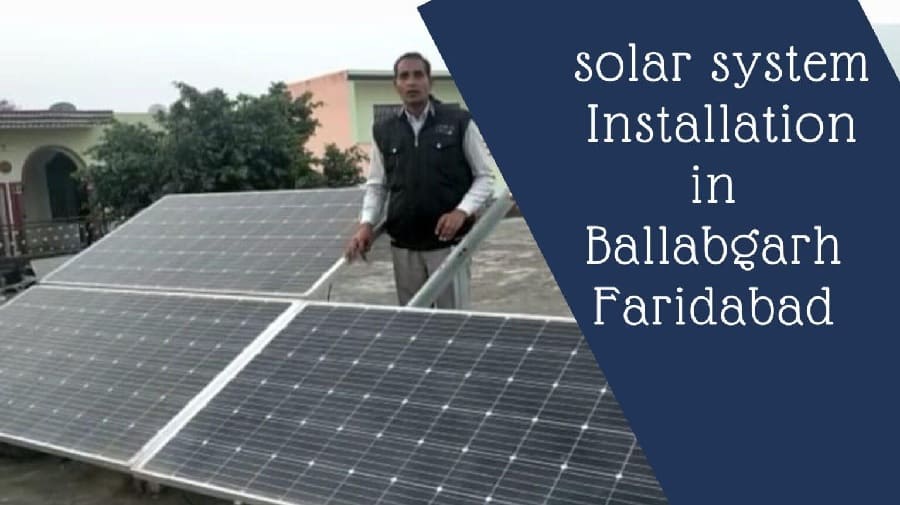 Solar System Installation In Ballabgarh